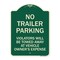 Signmission No Parking No Trailer Parking Violators Will Be Towed Away at Vehicle Owners Expense, G-1824-23663 A-DES-G-1824-23663 - alternate 1